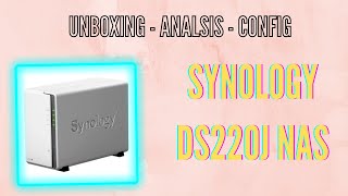 SYNOLOGY DS220J NAS  💻 Unboxing  Análisis  Configuración Inicial ☁️ [upl. by Xylon]