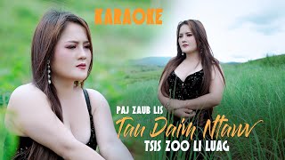 Tau Daim Ntawv Tsis Zoo Li Luag🎤KARAOKE🎤👉Paj Zaub Lis Instrumental🍃92024 [upl. by Sidnac]