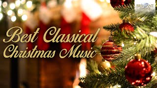 Best Classical Christmas Music [upl. by Arutek]