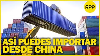 ¿Cómo puedo importar productos de China al Perú [upl. by Yttisahc511]