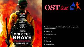 Only the Brave  OST List [upl. by Ainerol]