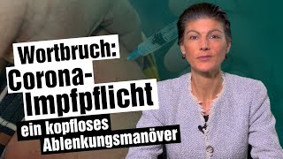 Wortbruch CoronaImpfpflicht  ein kopfloses Ablenkungsmanöver [upl. by Fitalludba124]