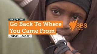 African Tutorial 2  SBS Learn Go Back To Where You Came From  S1  Available Online [upl. by Leroi]