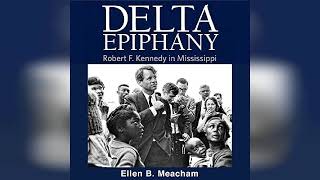 Review Delta Epiphany Robert F Kennedy in Mississippi  by Ellen B Meacham [upl. by Clement]