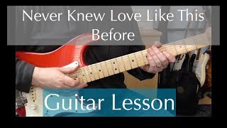 Never Knew Love Like This before  Guitar Tutorial [upl. by Brost512]