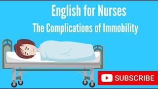 English for Nurses The Complications of Immobility [upl. by Crandall]