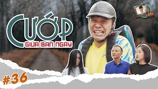 MÕ LÀNG 36  CƯỚP GIỮA BAN NGÀY  TRUNG RUỒI x QUỐC KHOÁT x THỤC ANH [upl. by Luehrmann]