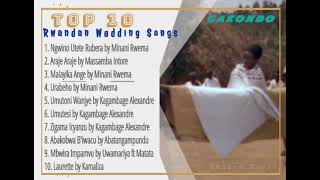 TOP10 OLD RWANDAN WEDDING SONGS ALL TIME Playlist Indirimbo ZUbukwe za Gakondo 10 Mp3 [upl. by Maude190]