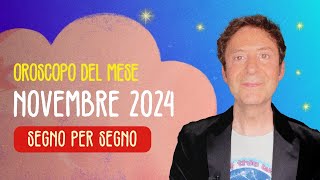 OROSCOPO DEL MESE NOVEMBRE 2024 [upl. by Joliet]