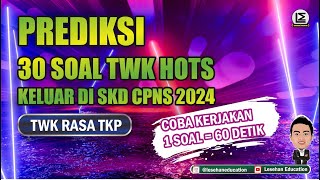 30 SOAL TWK YANG AKAN KELUAR DI SKD CPNS 2024   TWK Rasa TKP [upl. by Adabelle]