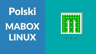 Mabox Linux 2401 Przegląd polskiej dystrybucji Linuksa [upl. by Gavette]