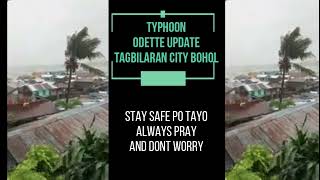 TYPHOON ODETTE UPDATE TAGBILARAN BOHOL [upl. by Phillane222]