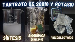 Haciendo TARTRATO DE SODIO Y POTASIO Y Reactivo de Fehling  Un Material PIEZOELÉCTRICO [upl. by Wunder]