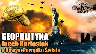 GEOPOLITYKA Jacek Bartosiak o Nowym Porządku Świata [upl. by Atihcnoc]