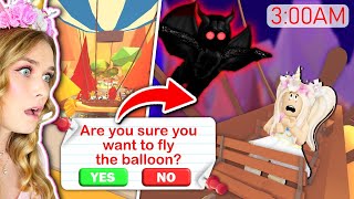 Do NOT Take The Hot Air Balloon In Adopt Me At 3am Roblox [upl. by Kimberli]