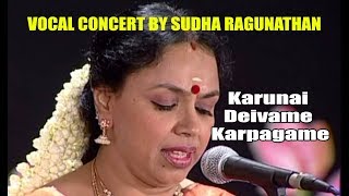 Karunai Deivame Karpagame  By Sudha Ragunathan [upl. by Serene324]