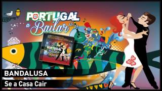 Bandalusa – Se a casa cair [upl. by Zeiler]