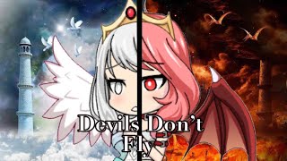 Devils dont flyGMV\Gacha StudioLovely Crafts [upl. by Wolfe]