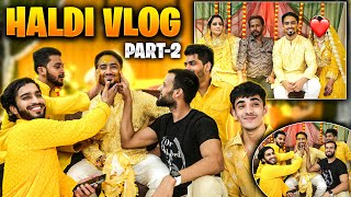 Haldi Vlog💛✨  Part 2  Adnaan 07 [upl. by Assilem]