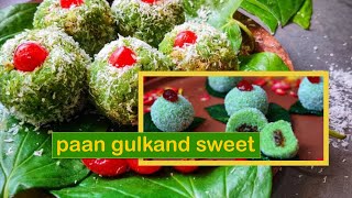 paan gulkand sweet recipe in hindi [upl. by Collar]