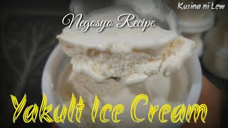 YAKULT ICE CREAMNEGOSYO RECIPEkusina ni lew [upl. by Akehs814]