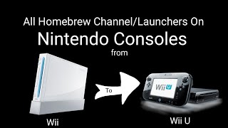 All The Homebrew ChannelLaunchers On Nintendo Consoles [upl. by Okoyk]