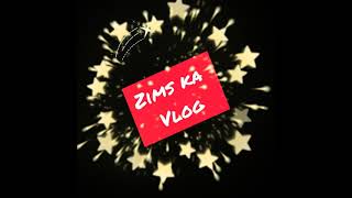 ZIMS ka vlog • 98k views • 4 hours ago is live [upl. by Anirba]