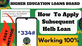 HELB LOAN SUBSEQUENT APPLICATION 20232024 Helb Loan amp Scholarship 2025 334 [upl. by Goat]