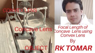 Focal length of concave lens by using convex lens  Physics experiment class 12  concavelens [upl. by Loss]