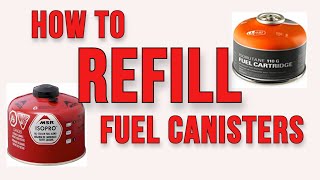 How to refill backpacking stove fuel canisters with butane  Cheap amp Easy [upl. by Samaj632]