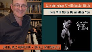 Learn To Play Jazz Workshop 72  There Will Never Be Another You original recording [upl. by Wylde]