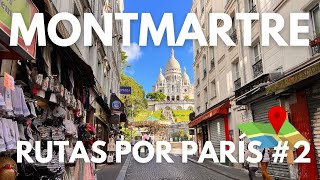 MONTMARTRE👉 Ruta por PARÍS 2 🚶‍♂️ Guía París Francia [upl. by Enedan331]