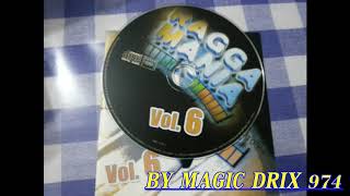 RAGGA MANIA VOL 6 ALBUM FULL 53 MIN BY MAGIC DRIX 974 [upl. by Reerg]