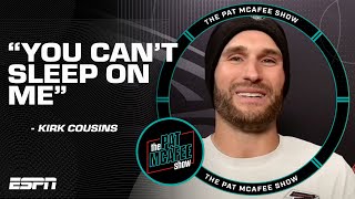 Kirk Cousins You might be hearing footsteps and it may be me 😤 👣  Pat McAfee Show [upl. by Ecitsuj]