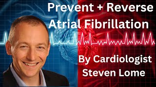 An Atrial Fibrillation Cure A Cardiologist reveals how to REVERSE and prevent atrial fibrillation [upl. by Shelton77]