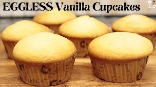 Eggless Vanilla Cupcakes  Moist and Fluffy Muffins without Egg  Cupcake Recipe muffins [upl. by Tarrah]