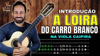 A Loira do Carro Branco  Introdução  Viola e o Violeiro [upl. by Novets]