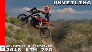 2018 KTM 790 Adventure R Prototype Unveiling [upl. by Ahtnicaj528]