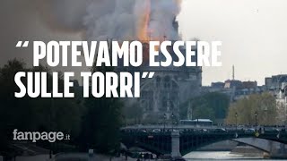 Incendio cattedrale Notre Dame la testimone italiana a Parigi quotSiamo salvi per un soffioquot [upl. by Danuloff]