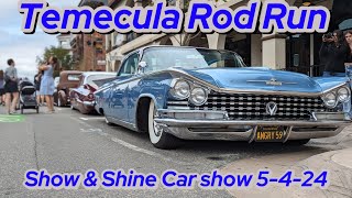 Temecula Rod Run Car show Show amp Shine 5424 [upl. by Hgielanna928]