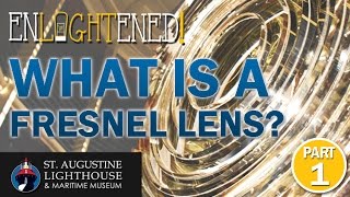 Enlightened What is a Fresnel Lens Ep1P1 [upl. by Eita]