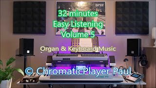 Volume 5  Organ amp keyboard  ChromaticPlayer Paul [upl. by Annaej]