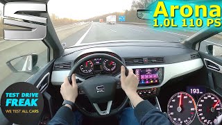 2022 Seat Arona 10 TSI 110 PS TOP SPEED AUTOBAHN DRIVE POV [upl. by Giuseppe]