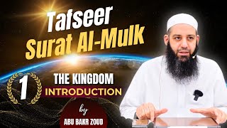 Tafseer Surat AlMulk The Kingdom  Introduction  Part 15  Abu Bakr Zoud [upl. by Anilehs538]