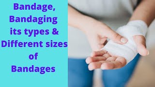 What is Bandage Bandaging Types of bandaging amp Different sizes of bandages by PC Nursing Procedure [upl. by Emlyn479]