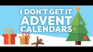 I DONT GET IT Where did advent calendars come from [upl. by Coben]