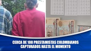 Cerca de 100 prestamistas colombianos capturados hasta el momento [upl. by Felecia]