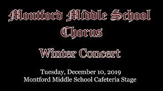 2019 Montford Middle School Chorus—Winter Concert [upl. by Mcripley182]