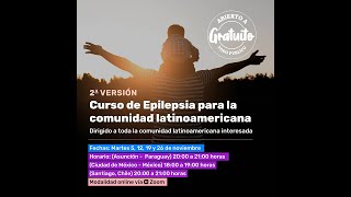 Semana 1  2da versión Curso de Epilepsia para comunidad Latinoamericana [upl. by Pleione]