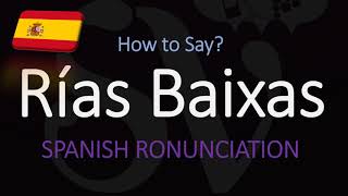 How to Pronounce Rías Baixas CORRECTLY Spanish Meaning  Wine Pronunciation Albariño [upl. by Anitselec795]